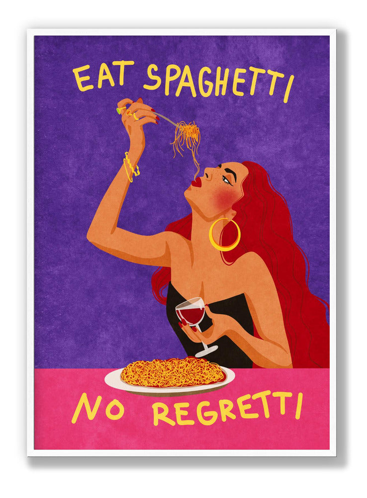 Eat spaghetti no regretti