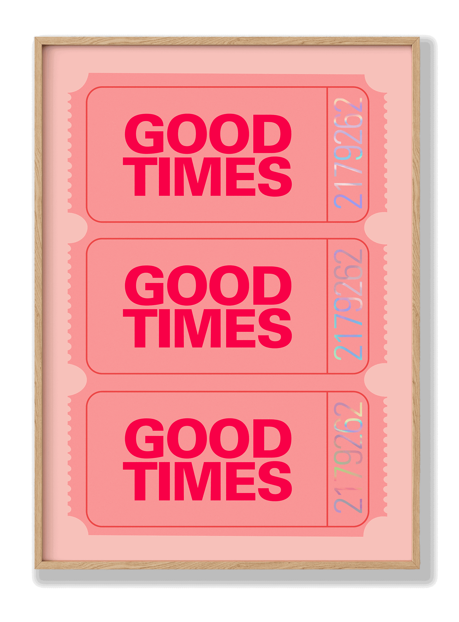 Good Times - Tickets plakat