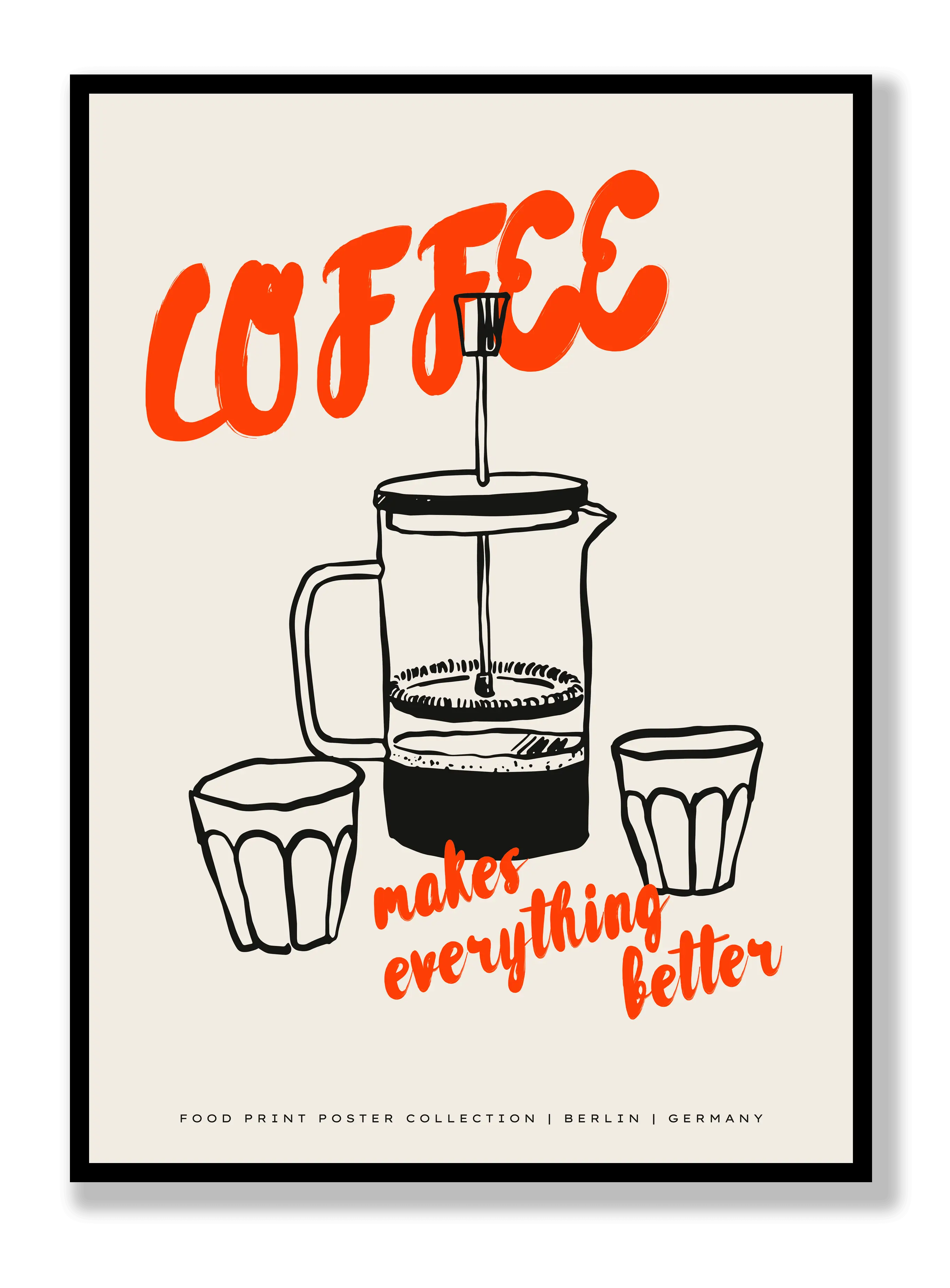 Coffee Is Better Plakat