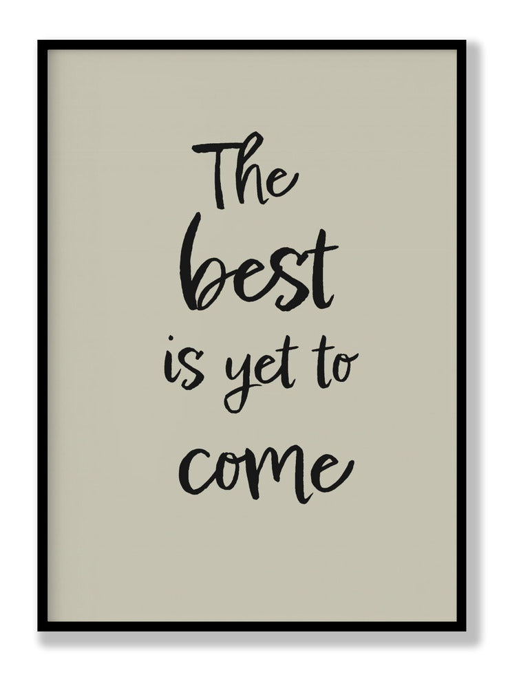 The Best Is Yet to Come plakat