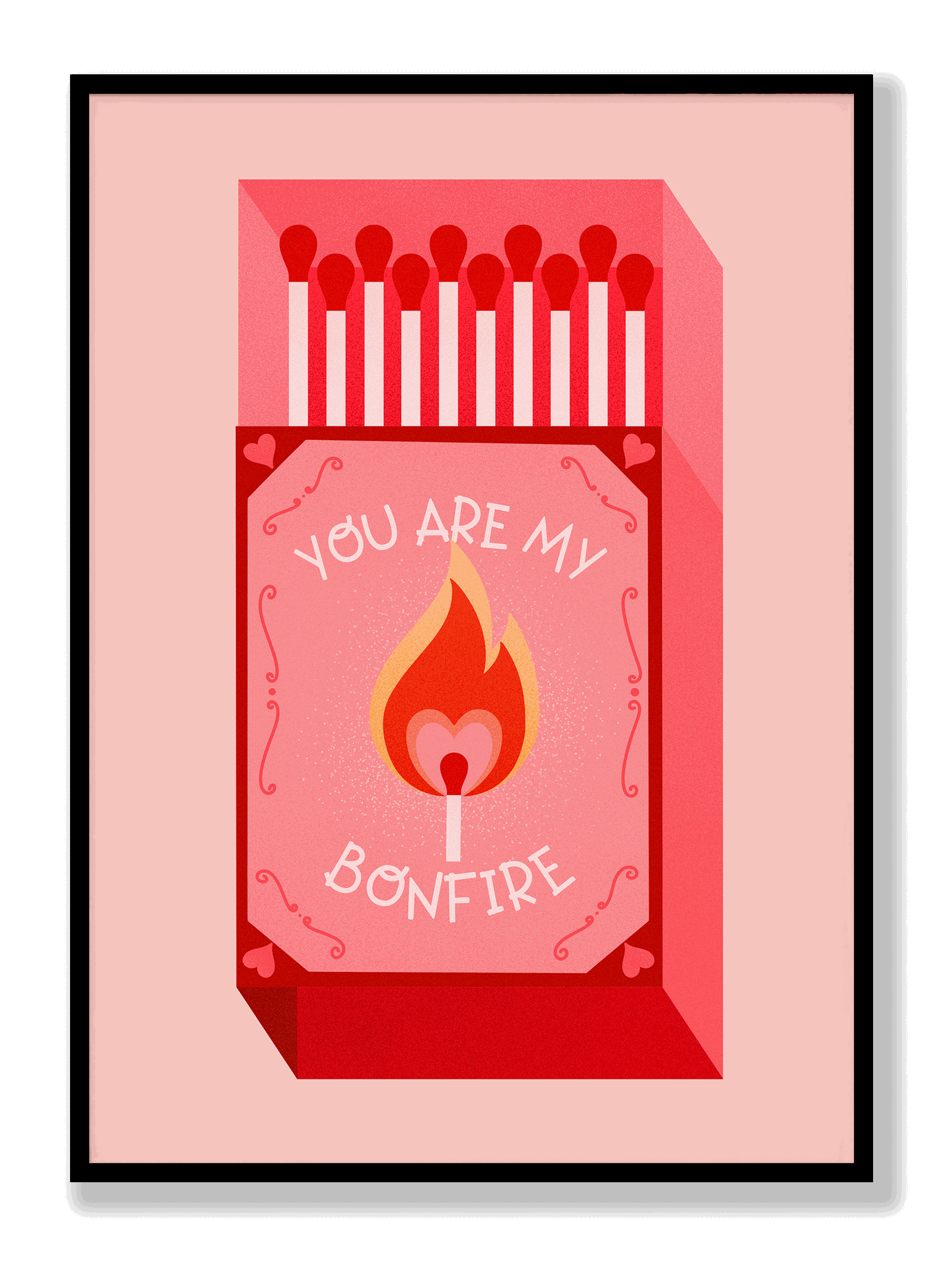 You Are My Bonfire plakat