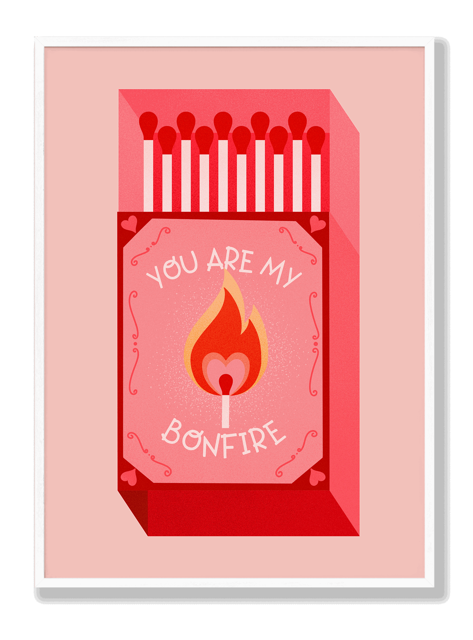 You Are My Bonfire plakat