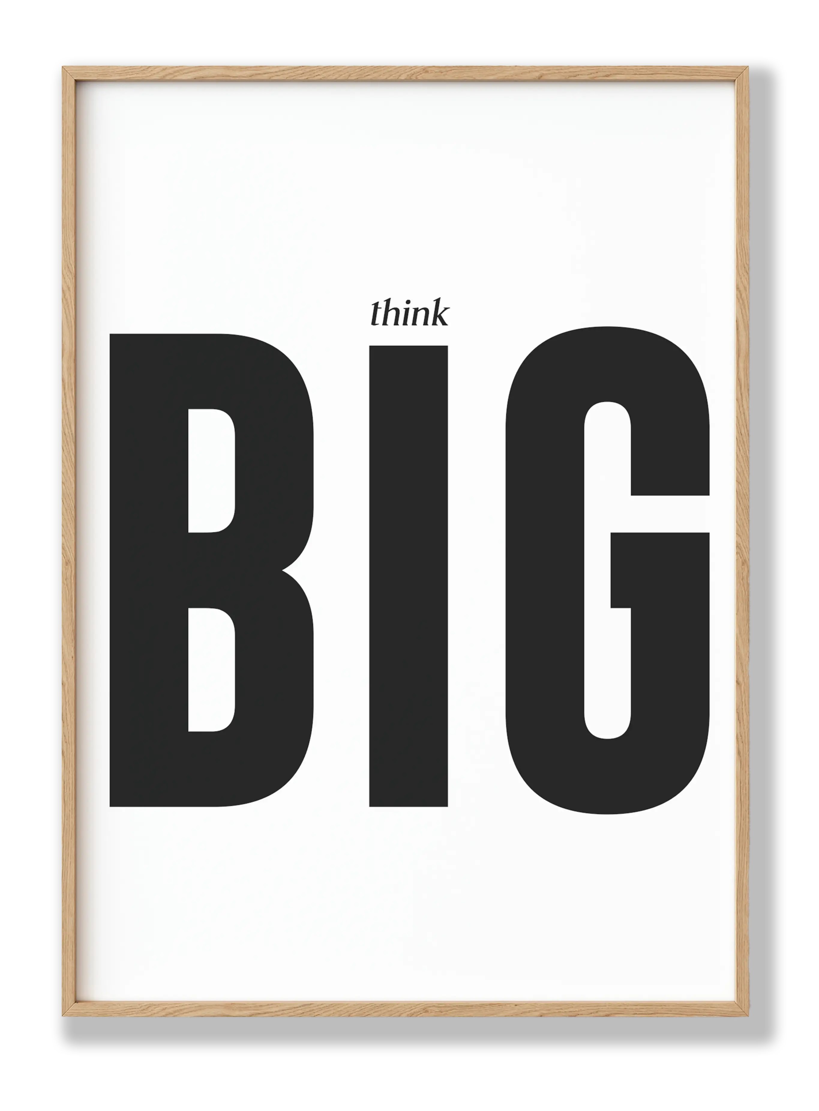 Think Big!