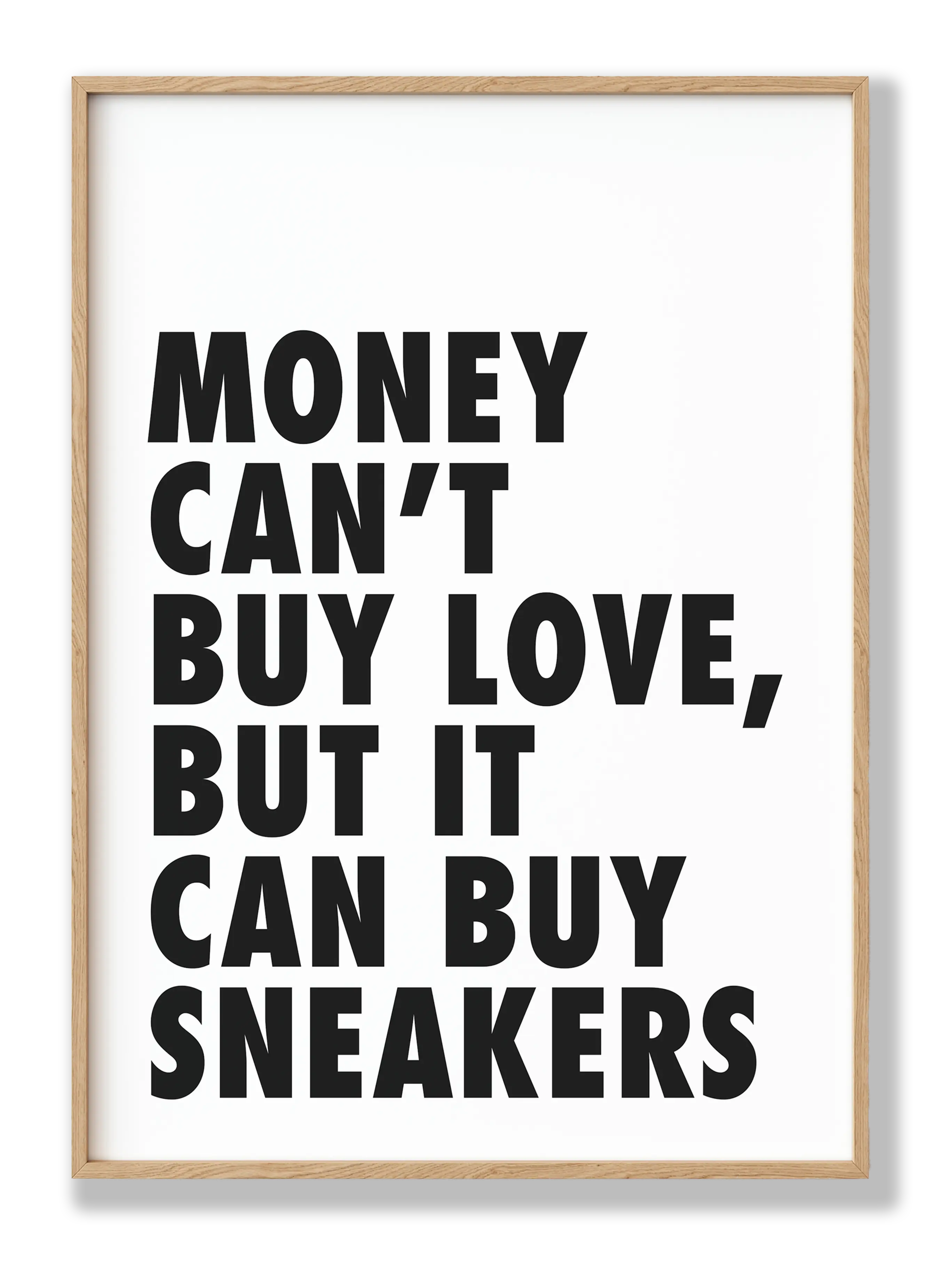 Money Buys Sneakers Plakat