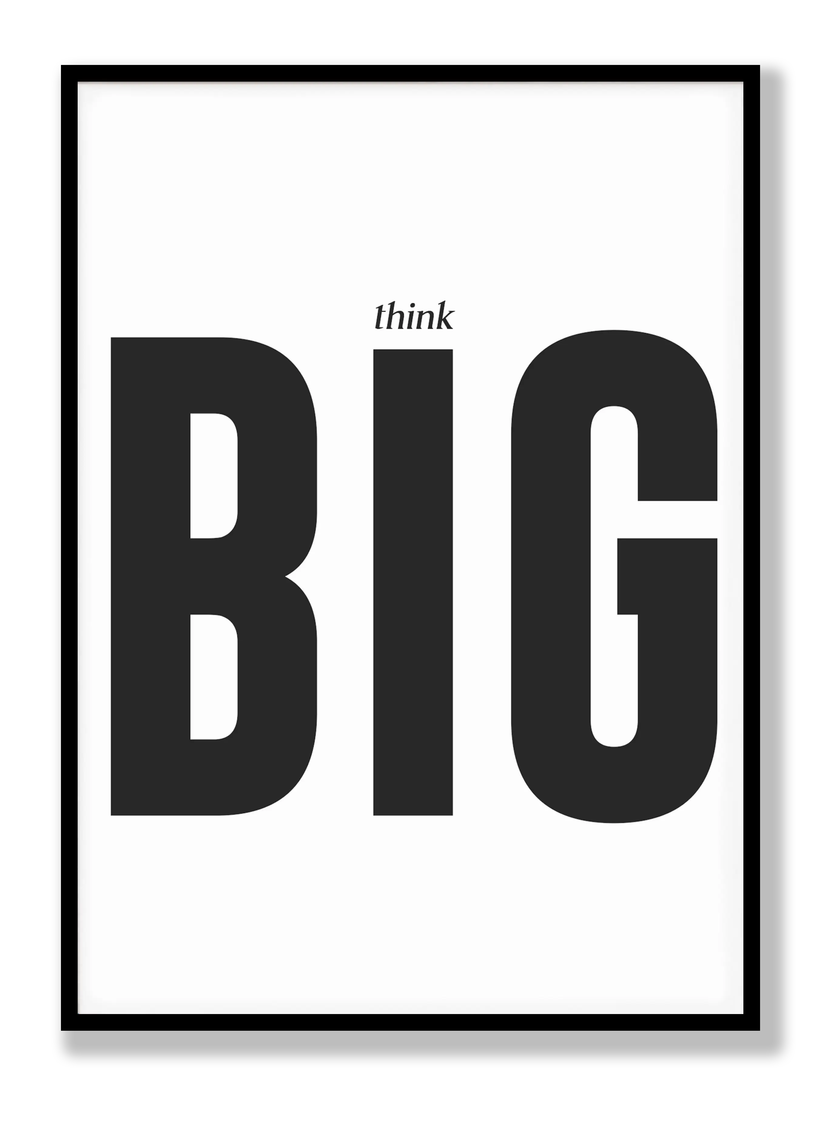 Think Big!